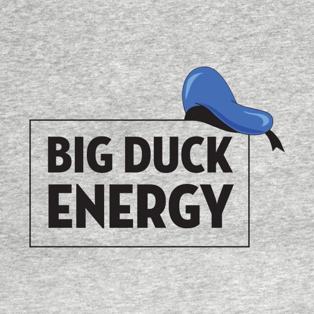 Big Duck Energy - Light Background by Heyday Threads